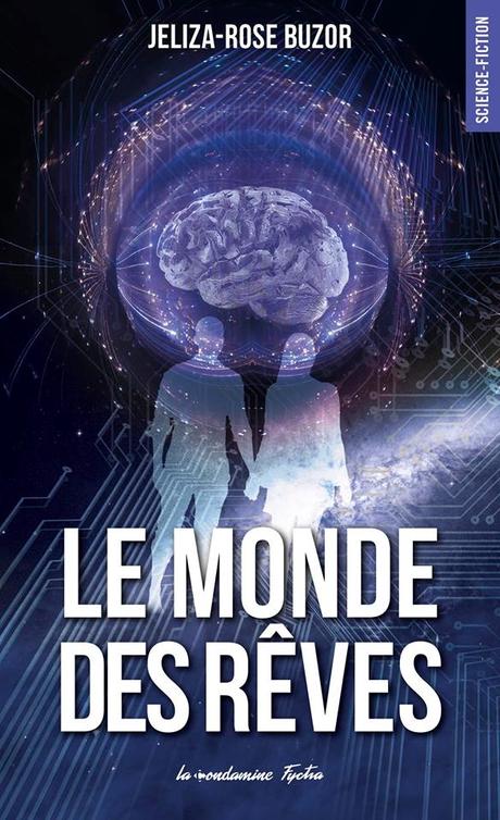 Le Monde des Rêves, tome 1 de Jeliza-Rose Buzor