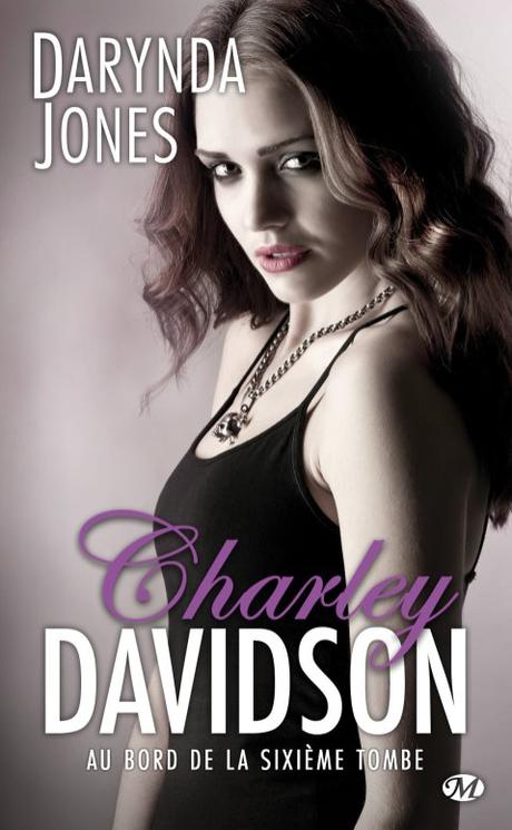 Charley Davidson Tome 6 - Au Bord de la Sixième Tombe de Darynda Jones