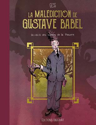 couverture de La Malédiction de Gustave Babel de Gess chez Delcourt