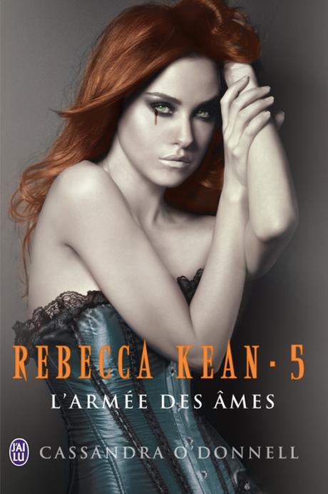 C'est Lundi, que lisez-vous ? Couverture Rebecca Kean, tome 5 : L'Armée des Âmes