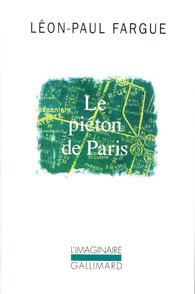 Le piéton de Paris de Léon-Paul FARGUE