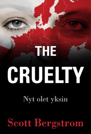The Cruelty T.1 : The Cruelty - Scott Bergstrom