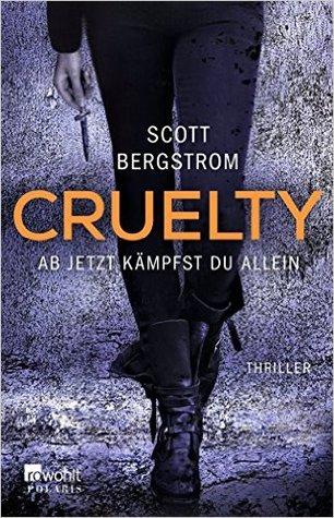The Cruelty T.1 : The Cruelty - Scott Bergstrom