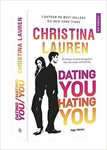 Mon avis sur Dating You Hating You de Christina Lauren