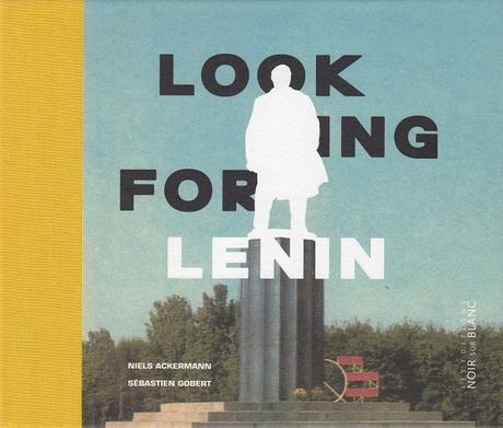 Looking for Lenin, de Niels Ackermann et Sébastien Gobert
