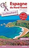 Guide du Routard Espagne du Nord-Ouest (Galice, Asturies, Cantabrie) 2017/2018
