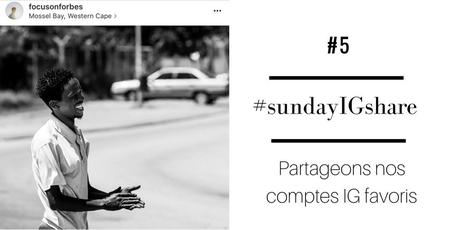 #sundayIGshare : le hashtag d’un dimanche inspirant #sundayIGshare : le hashtag d’un dimanche inspirant