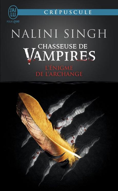 Chasseuse de vampires, tome 8 : L'énigme de l'Archange, Nalini Singh