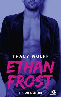 Ethan Frost #1 Dévastée de Tracy Wolff Ethan Frost #1 Dévastée de Tracy Wolff
