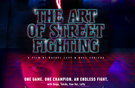Découvrez le documentaire « The Art of Street Fighting » avec les meilleurs joueurs mondiaux de Street Fighter V