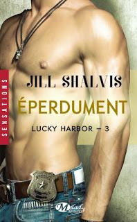 Lucky Harbor #3 Eperdument de Jill Shalvis Lucky Harbor #3 Eperdument de Jill Shalvis