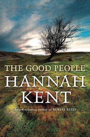 The Good People d’Hannah Kent