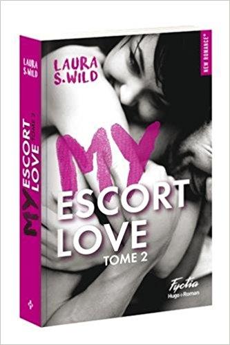 Mon coup de coeur pour My Escort Love 2 de Laura S Wild