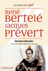 Jacques Prévert, un plaisir fugace
