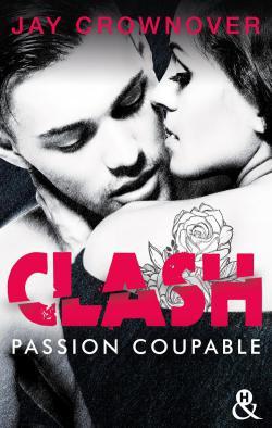 Clash Tome 2 : Passion Coupable de Jay Crownover