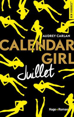 Calendar Girl Tome 7 – Juillet de Audrey Carlan