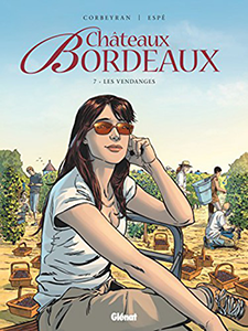 Châteaux Bordeaux, T7 : Les vendanges