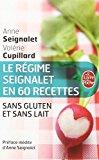 Le Régime Seignalet en 60 recettes sans gluten et sans lait