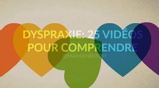 25 vidéos pour comprendre la dyspraxie