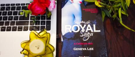 Royal Saga T.4 : Cherche-moi de Geneva Lee