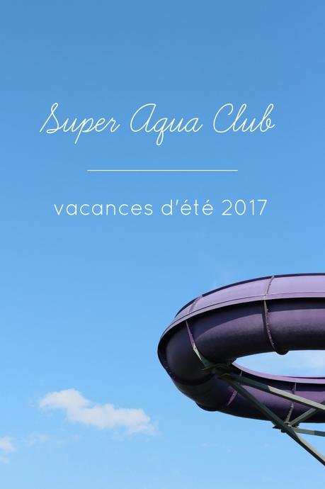 Le Super Aqua Club !
