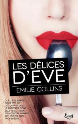 Les Délices d’Ève de Emilie Collins