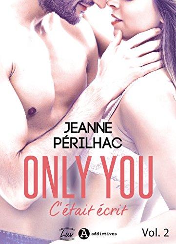 Mon avis sur le 2ème tome d'Only You, c'était écrit de Jeanne Périlhac