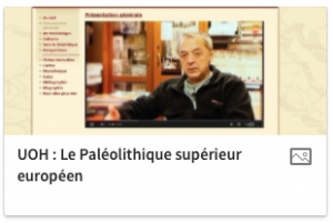 15 ans de métier UOH - Le paléolithique supérieur