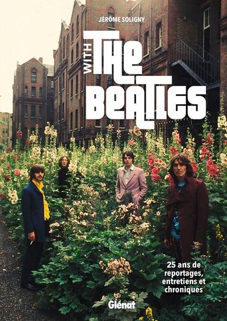 With The Beatles : nouvel ouvrage de Jérôme Soligny #withthebeatles #thebeatles #jeromesoligny