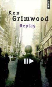 Replay – Ken Grimwood Replay – Ken Grimwood