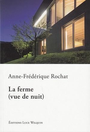 La ferme (vue de nuit), d'Anne-Frédérique Rochat