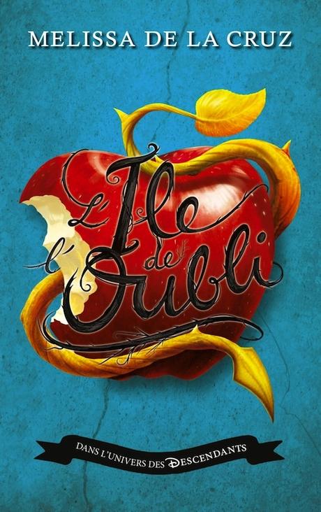 Les Descendants, tome 3 - L'Île de l'Oubli se rebelle Couverture Les descendants, tome 1 : L'île de l'oubli