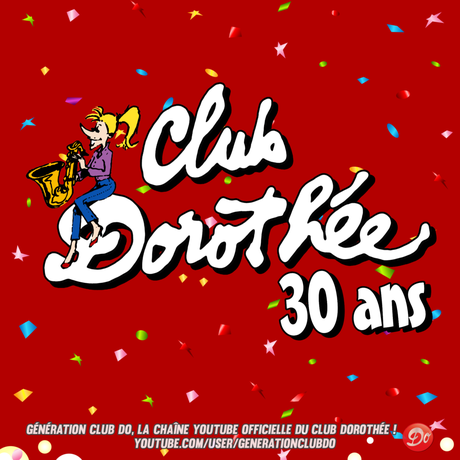 La chaîne Génération Club Do va célébrer les 30 ans du Club Dorothée