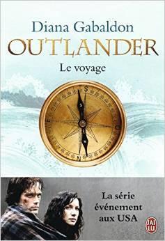 Outlander T.3 : Le Voyage - Diana Gabaldon