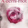 À demi-mot de Jennifer L. Armentrout À demi-mot de Jennifer L. Armentrout