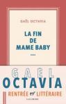 La fin de Mame Baby par Gaël Octavia