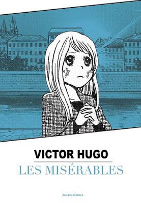 Couverture Les Misérables de victor Hugo chez Soleil Manga