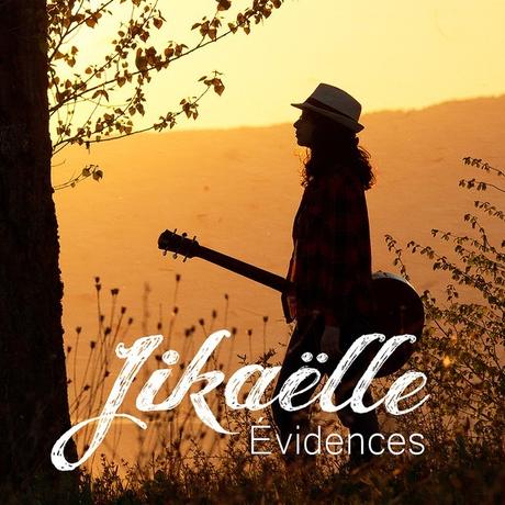 Album - Jikaëlle - Evidences