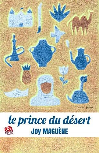 Mon avis sur la délicieuse nouvelle de Joy Maguène, Le Prince du désert