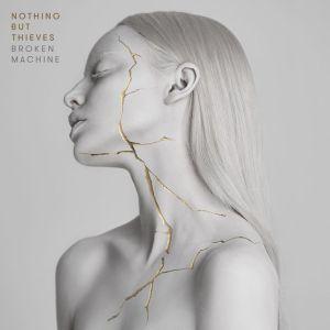 Nothing But Thieves sortent « Broken Machine », un deuxième album percutant et efficace