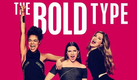[Série Tv] The Bold Type : Féministe et actuelle !