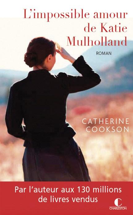 [A paraître] L’impossible amour de Katie Mulholland de Catherine Cookson