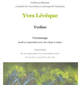 Galerie GUILLAUME  exposition YVES LEVEQUE  « Yveline » à partir du 21 Septembre 2017