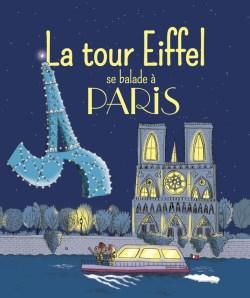 La Tour Eiffel se balade à Paris de Doinet & Roubineau