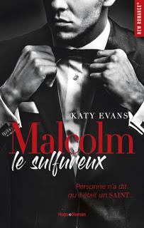 Malcolm le sulfureux #1 de Katy Evans