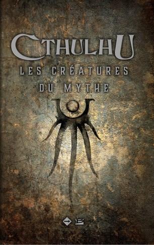 [A paraître] Cthulhu : Les Créatures du Mythe