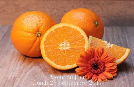 Le menu du jour - Lundi 25/09/2017