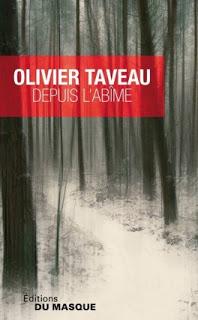 Depuis l'abîme de Olivier Taveau Depuis l'abîme de Olivier Taveau