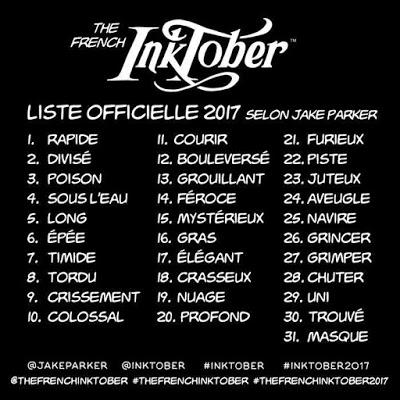 Inktober 2017 - les thèmes Inktober 2017 - les thèmes