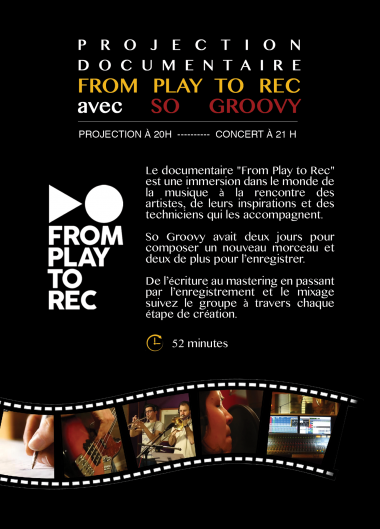 So Groovy: Live avec From Play to Rec So Groovy: Live avec From Play to Rec